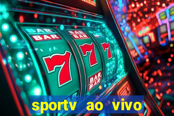 sportv ao vivo mega canais